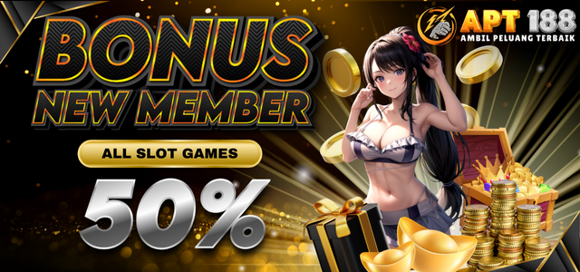 Bonus New Member Slot 50% APT188